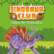 Dinosaur Club: Saving the Stegosaurus
