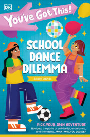 You've Got This! School Dance Dilemma 