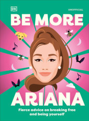 Be More Ariana Grande