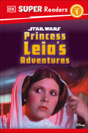 DK Super Readers Level 1 Star Wars Princess Leia's Adventures 