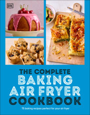 The Complete Baking Air Fryer Cookbook 