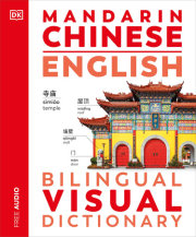 Mandarin Chinese - English Bilingual Visual Dictionary 