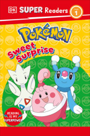 DK Super Readers Level 1 Pokémon Sweet Surprise! 