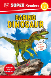 DK Super Readers Level 2 Daring Dinosaur 