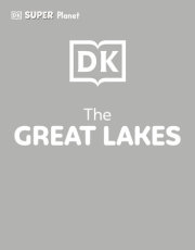 DK SUPER PLANET The Great Lakes