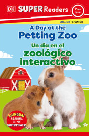 DK Super Readers Pre-Level Spanish Bilingual: A Day at the Petting Zoo 