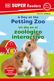 DK Super Readers Pre-Level Spanish Bilingual: A Day at the Petting Zoo 