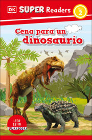 DK Super Readers Level 2 Spanish Translation: Dinosaur Dinners 