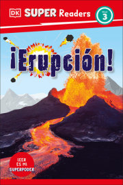 DK Super Readers Level 3 Spanish Translation: Eruption 