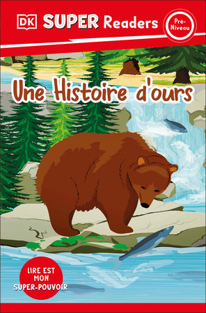 DK Super Readers Pre-level Une Histoire d'ours (A Bear's Tale)