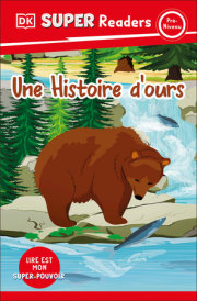 DK Super Readers Pre-level French Translation: A Bear's Tale – Une histoire d'ours 