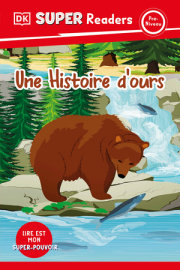 DK Super Readers Pre-level French Translation: A Bear's Tale – Une histoire d'ours 