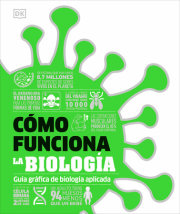 Cómo funciona la biología (How Biology Works) 