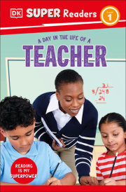 DK Super Readers Level 1 A Day in the Life of a Teacher 