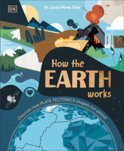 How the Earth Works 