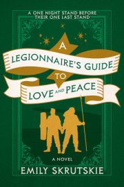 A Legionnaire's Guide to Love and Peace 