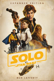 Solo: A Star Wars Story: Expanded Edition 