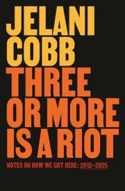 Three or More Is a Riot 