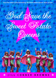 God Save the Sweet Potato Queens 