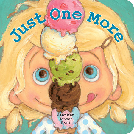 Just One More by Jennifer Hansen Rolli: 9780670015634 ...