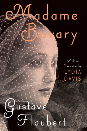 Madame Bovary by Gustave Flaubert