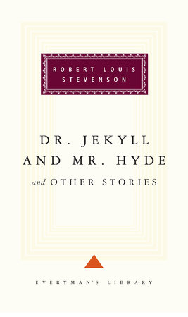 Dr Jekyll And Mr Hyde By Robert Louis Stevenson Penguinrandomhouse Com Books