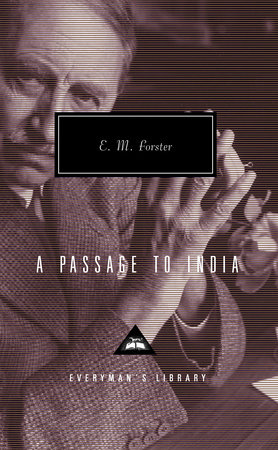 A Passage to India by E. M. Forster: 9780679405498 |  PenguinRandomHouse.com: Books