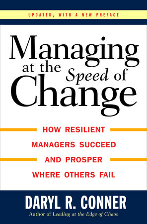 Managing At The Speed Of Change By Daryl R Conner Penguinrandomhouse Com Books