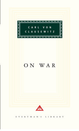 On War by Carl von Clausewitz 9780679420439 PenguinRandomHouse