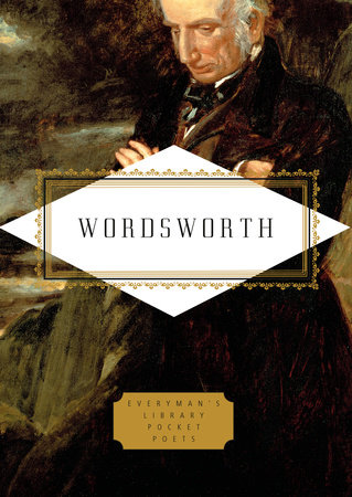 Wordsworth: Poems by William Wordsworth: 9780679443698 |  PenguinRandomHouse.com: Books