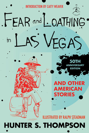 Fear And Loathing In Las Vegas And Other American Stories By