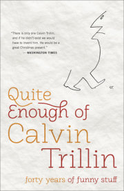 Quite Enough of Calvin Trillin 