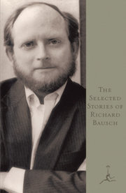 The Selected Stories of Richard Bausch 