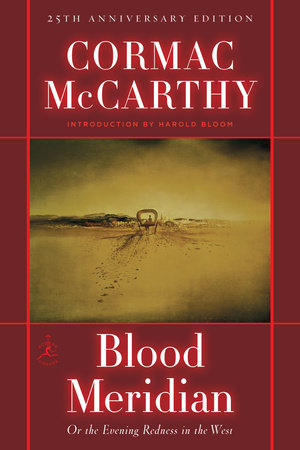 Blood Meridian by Cormac McCarthy: 9780679641049 | :  Books