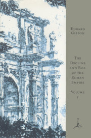 The Decline and Fall of the Roman Empire, Volume I 