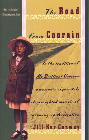 The Road From Coorain by Jill Ker Conway