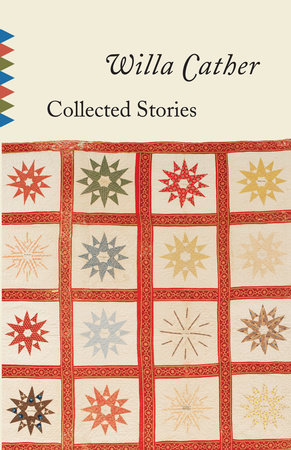 Collected Stories of Willa Cather
