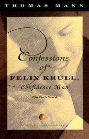 Confessions of Felix Krull, Confidence Man 