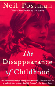 The Disappearance of Childhood 