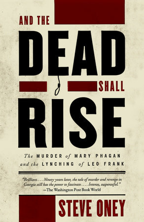 And the Dead Shall Rise by Steve Oney: 9780679764236