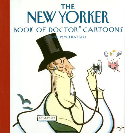 The New Yorker Book of Doctor Cartoons by The New Yorker: 9780679765738 |  : Books