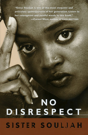 no disrespect by sister souljah