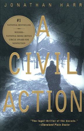 A Civil Action By Jonathan Harr Reading Guide 9780679772675 Penguinrandomhouse Com Books