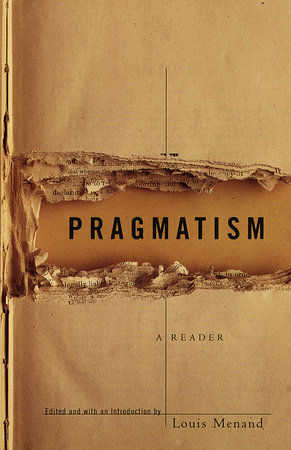 Pragmatism by Louis Menand: 9780679775447 | : Books