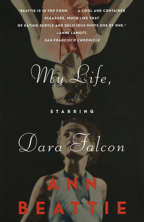 My Life, Starring Dara Falcon by Ann Beattie: 9780679781325