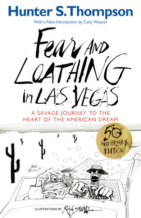 Fear and Loathing in Las Vegas by Hunter S. Thompson