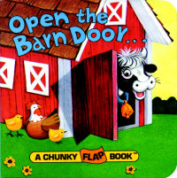 Cover of Open the Barn Door, Find a Cow