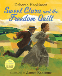 Book cover for Sweet Clara and the Freedom Quilt