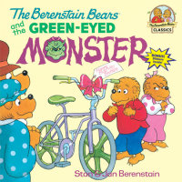 Cover of The Berenstain Bears and the Green-Eyed Monster cover