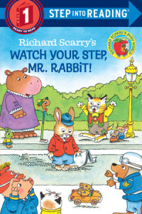 Book cover for Richard Scarry\'s Watch Your Step, Mr. Rabbit!